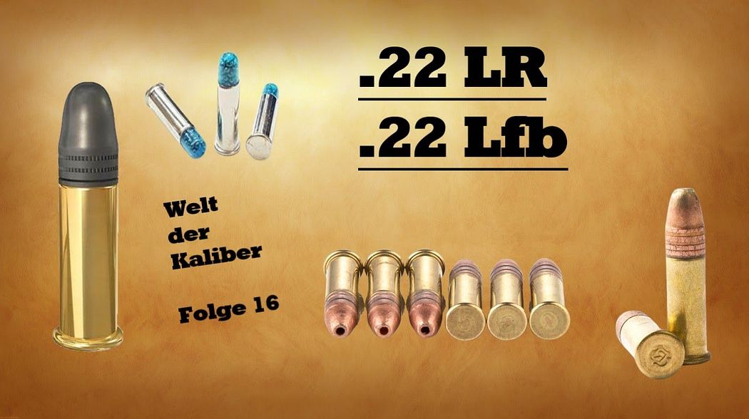 .22 LFB / .22 l.r. - Welt der Kaliber , Folge 16