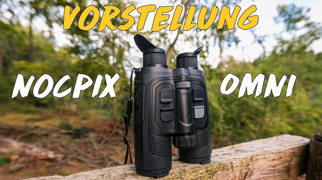 Vorstellung Nocpix OMNI Multispektrum Binokular