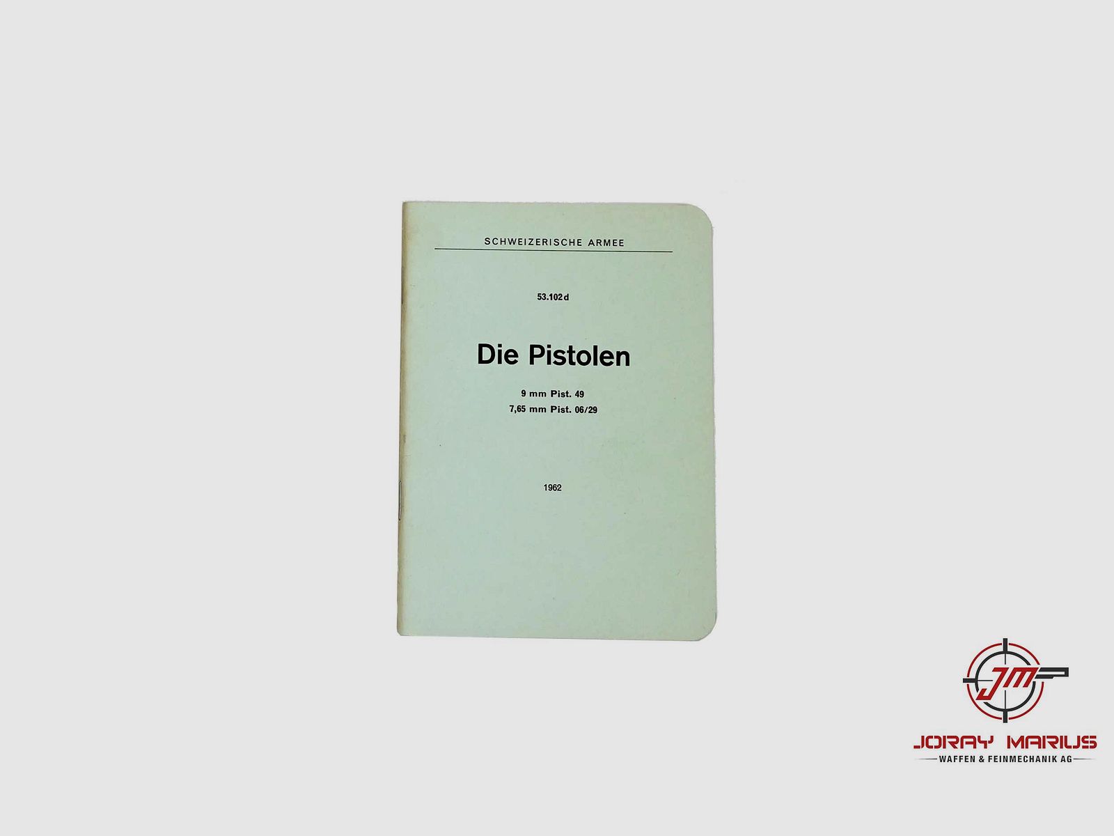 Schweizer Armee Reglement – Pistolen 49 & 06/29 (Ausgabe 1962)