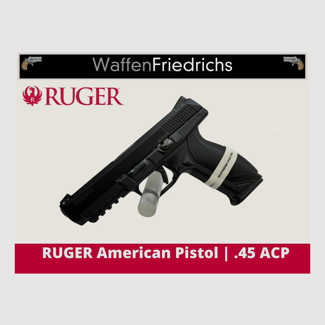 Pistolet RUGER American - Waffen Friedrichs