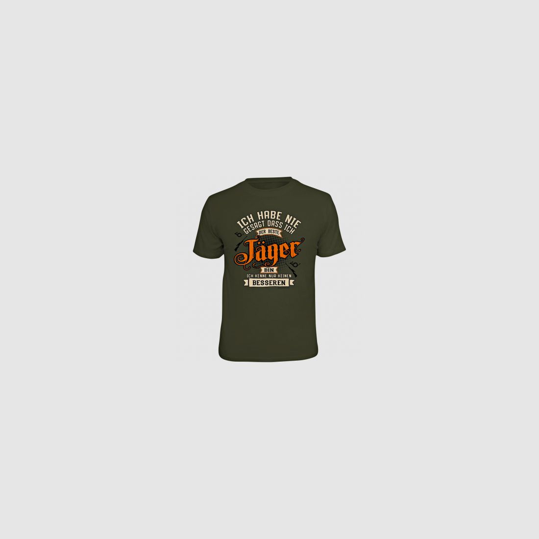 Kaderloos heren T-shirt "Ik heb nooit gezegd dat ik de beste jager ben..." | M