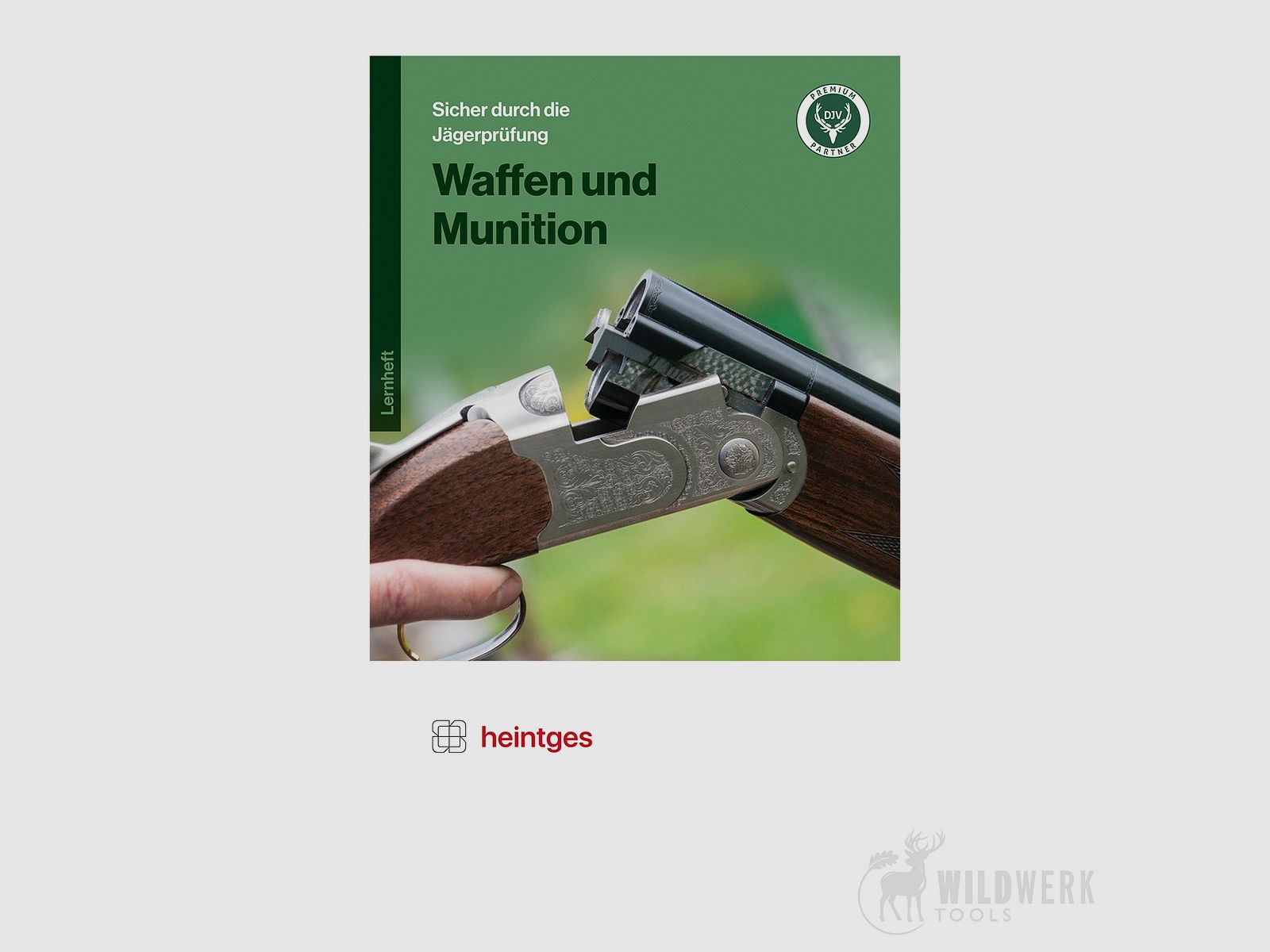 Heintges Workbook Weapons and Ammunition