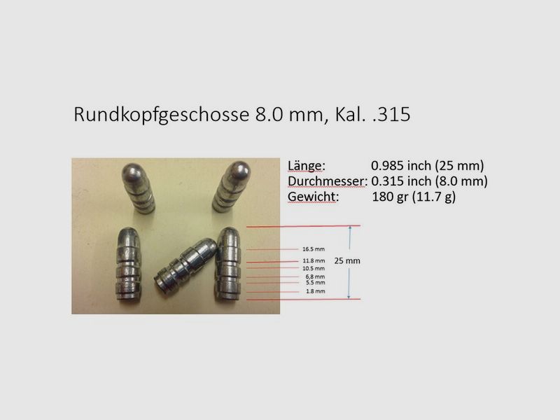 Rundkopf Geschosse 8mm, Kaliber .315, 8x57, 8x63, Länge 25mm, 180gr