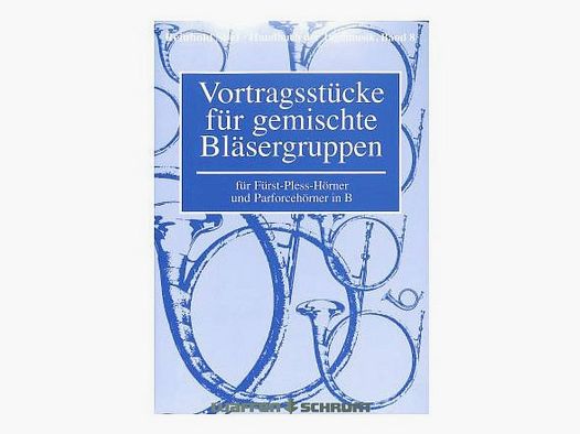 Gräfe & Unzer Vortragsstücke für gemischte Bläsergruppen Band 8 R.Stief