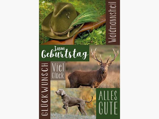 Geb.Karte Jagd Waidmannsheil - Viel Glück - Alles Gute