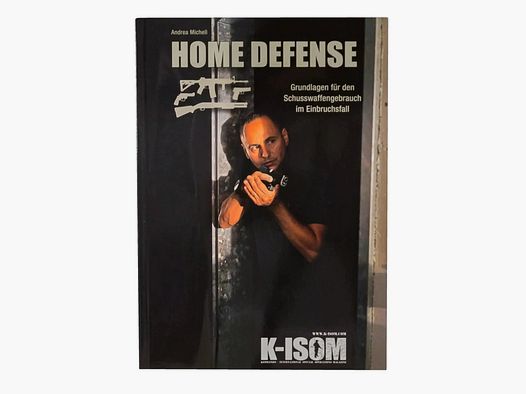 K-ISOM K-ISOM Livre Défense à Domicile - Principes de Base pour l'Utilisation des Armes à Feu