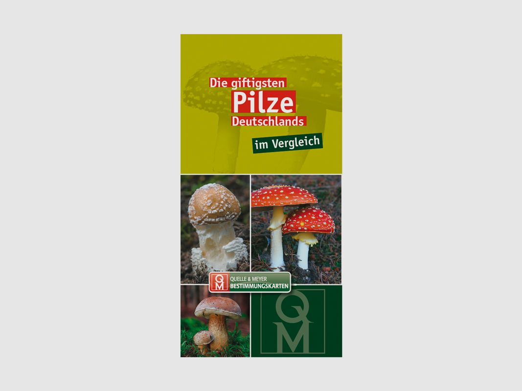 Bestimmungskarte „Die giftigsten Pilze Deutschlands“