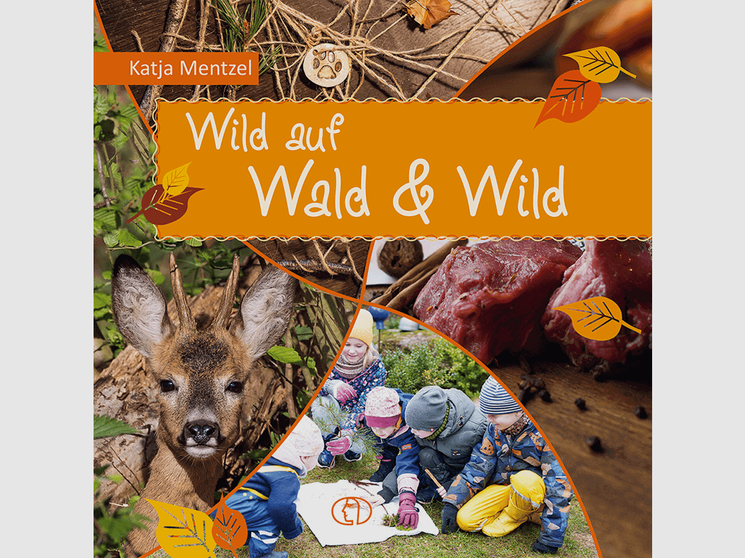 Kinderbuch "Wild auf Wald und Wild"