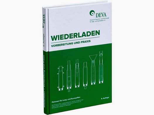 DEVA Wiederladen Vorbereitung und Praxis