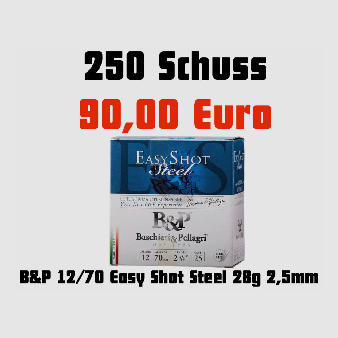 Baschieri&Pellagri Easy Shot Steel 2,5mm 28g 250 disparos sin plomo acero blando
