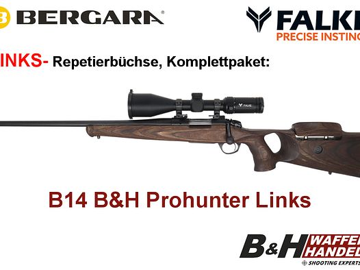Bergara B14 B&H Prohunter LINKS Lochschaft mit Falke 3-12x56 fertig montiert / Optional: Brenner Schalldämpfer