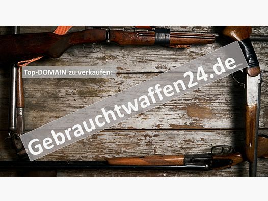 GEBRAUCHTWAFFEN24.de - Domain zu verkaufen