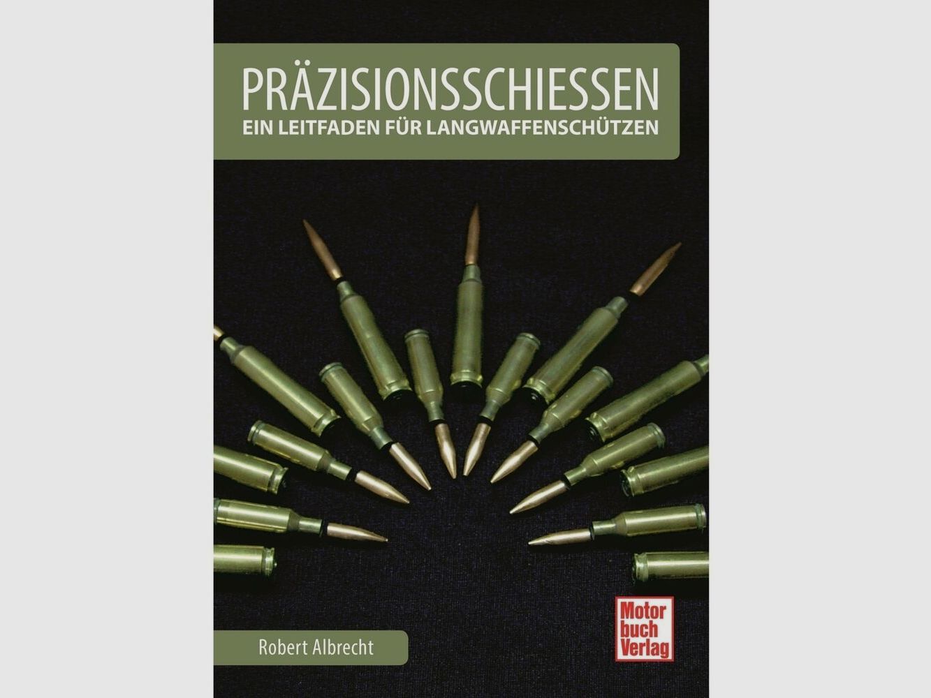 Libro Motorbuch Verlag: Guida al tiro di precisione