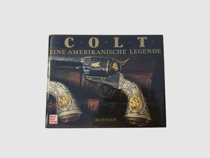 Colt – Eine amerikanische Legende