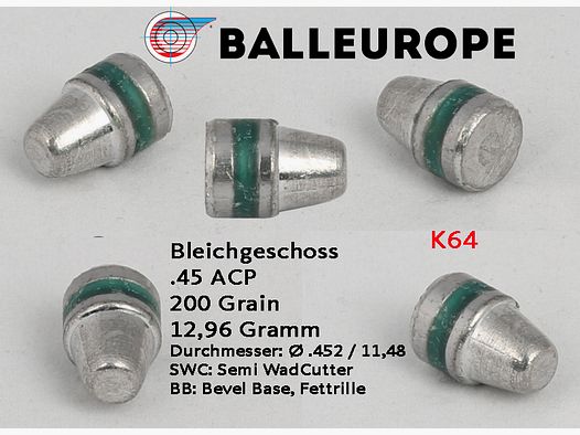 .45 ACP Ø .451 11,46 200 Grain 12,96 Gramm 500 Bleigeschoß SWC Wadcutter BB Fettrille Balleurope K65