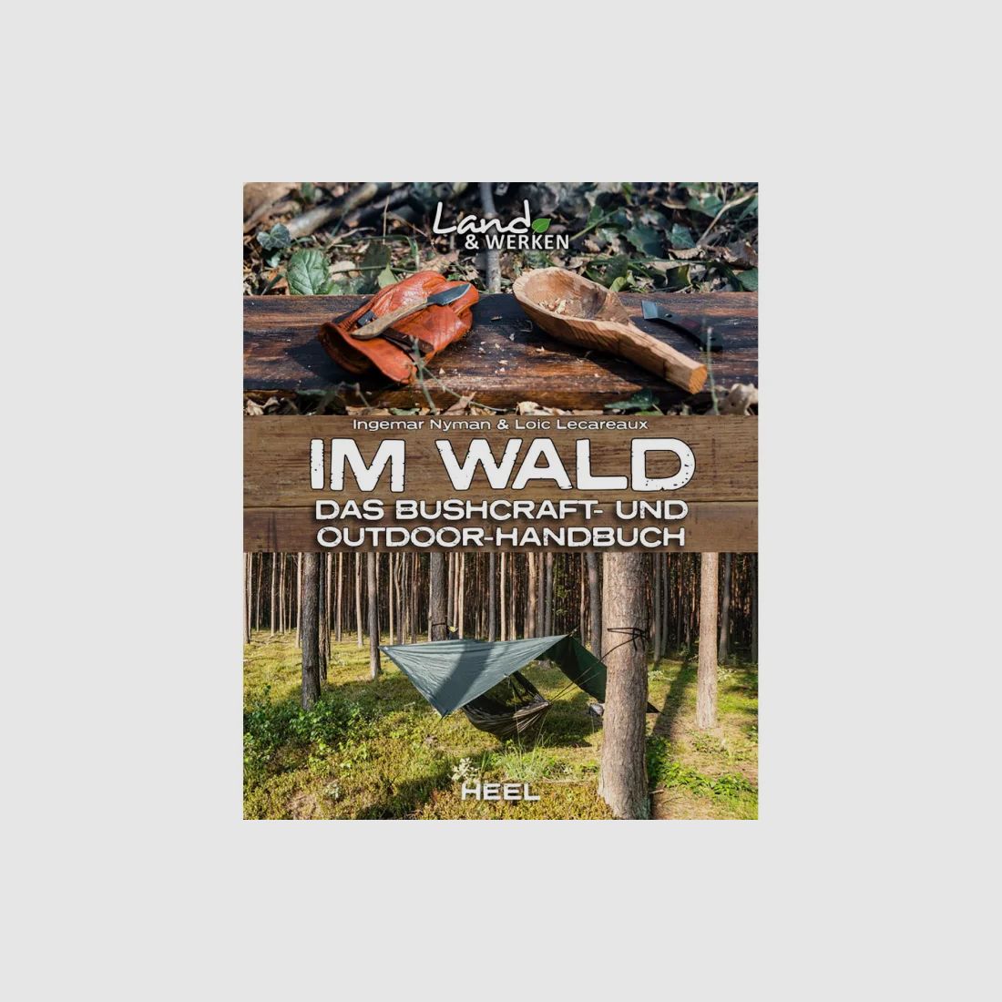 In het bos - Het Bushcraft- en Outdoorhandboek