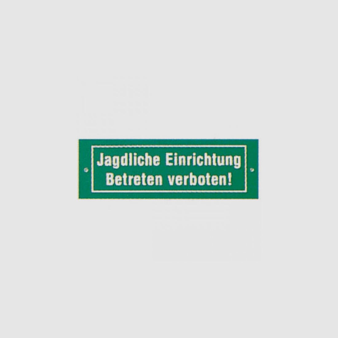 Schild "Jagdliche Einrichtung"