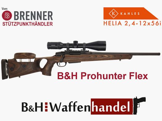 Brenner Komplettpaket:	 BR 20 B&H Prohunter Flex Lochschaft mit doppelter Verstellung inkl. Kahles Helia 2.4-12x56i fertig montiert Jagd Repetierer