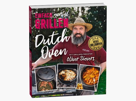 Einfach genial Grillen - Dutch Oven