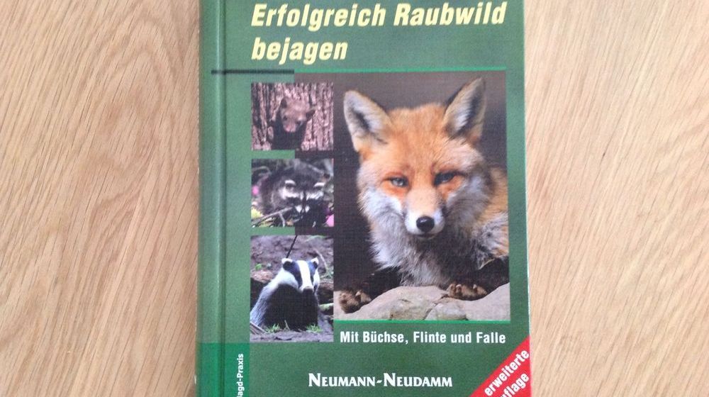 Erfolgreich Raubwild bejagen - Die Fuchsjagdbibel von Wolfram Osgyan