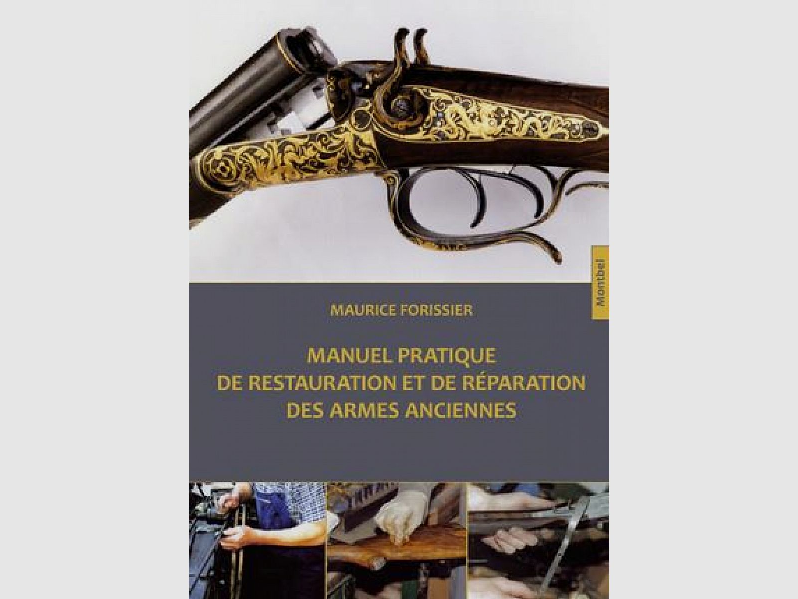 Praxis der Restaurierung und Reparatur von alten Waffen