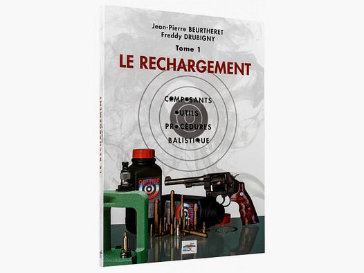 Ladehandbuch Band 1: DAS LADEN, KOMPONENTEN, WERKZEUGE, VERFAHREN, BALLISTIK