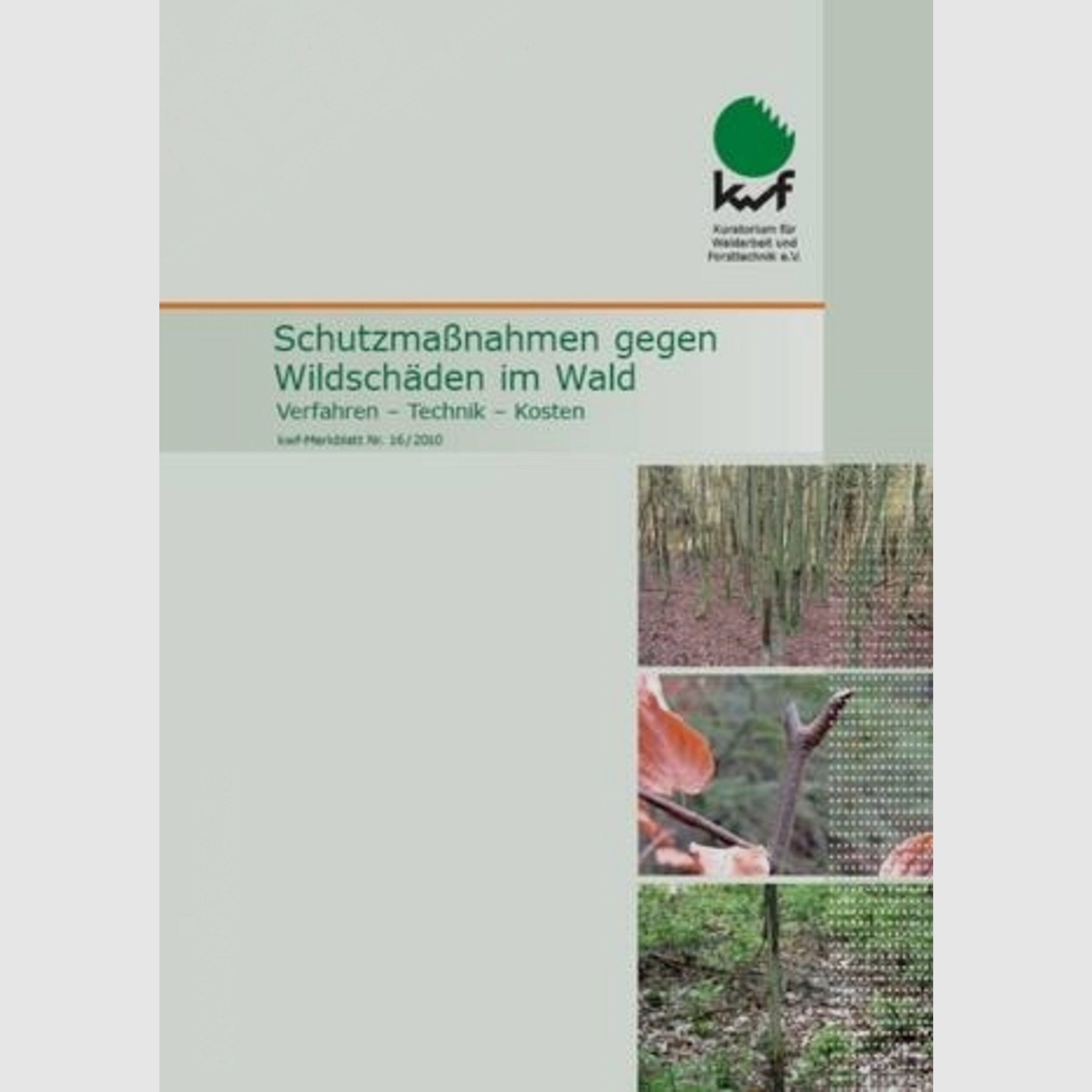 KWF-Merkblatt Schutzmaßnahmen gegen Wildschäden im Wald