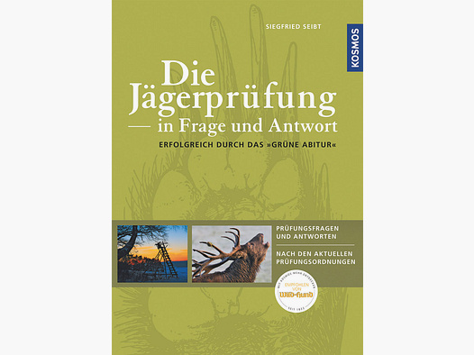 Kosmos Die Jägerprüfung -in Frage und Antwort Siegfried Seibt