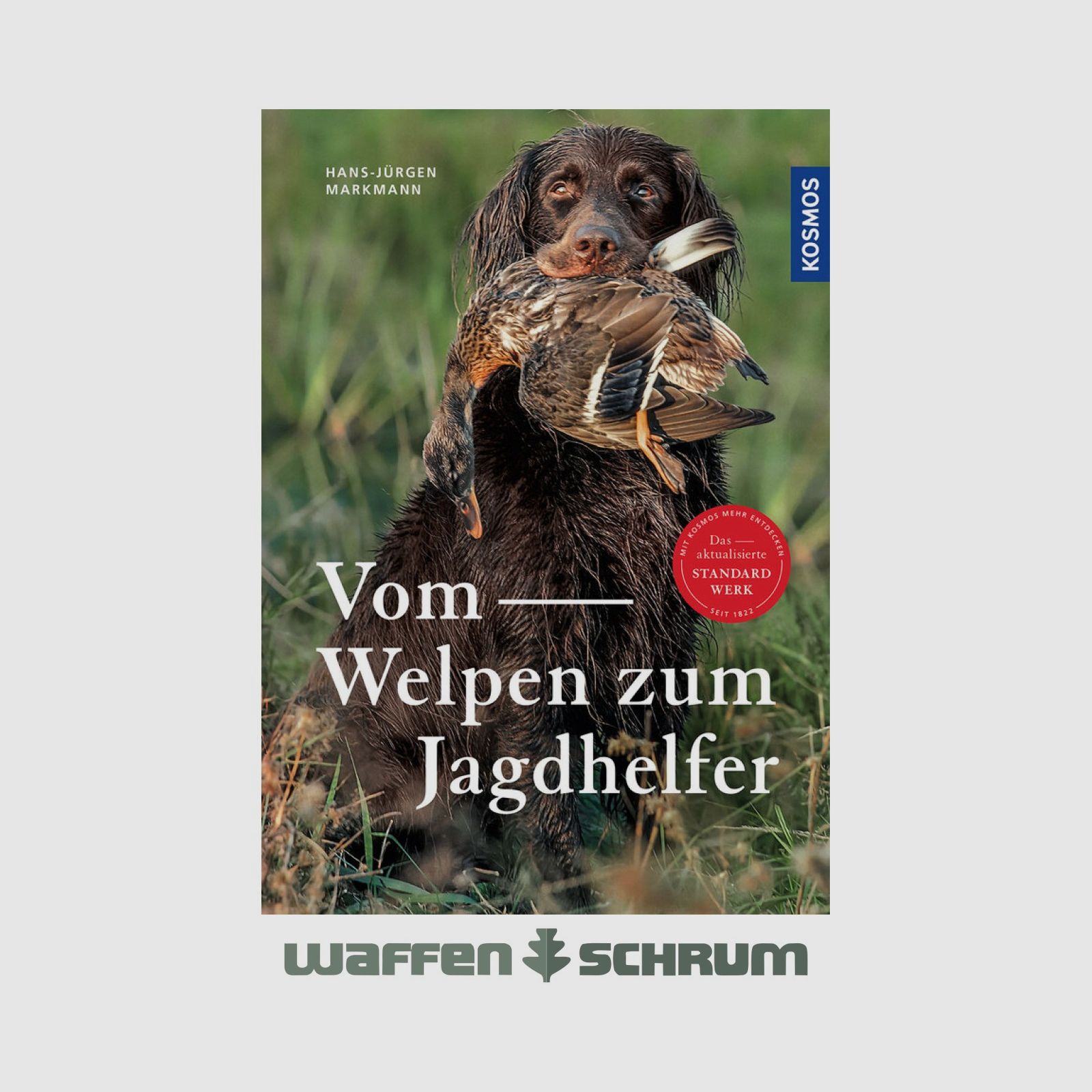 Kosmos Van puppy tot jachthulp Hans-Jürgen Markmann
