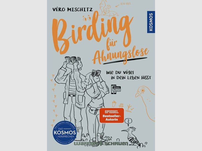 Kosmos Birding für Ahnungslose Véro Mischitz