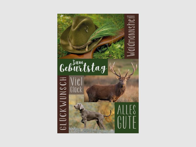 Geb.Karte Jagd Waidmannsheil - Viel Glück - Alles Gute
