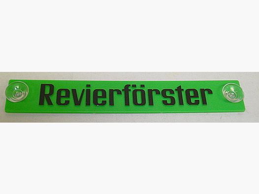 Hinweisschild Revierförster - Kunststoffschild m. 2 Sauger