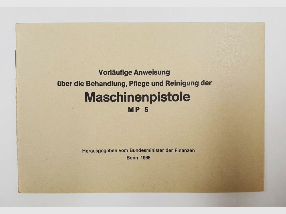Heckler & Koch Instruction HK MP5 Treatment Care Cleaning Federal Ministry of Finance BMF / CUSTOMS Bonn 1968