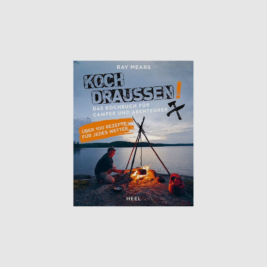 Koch draußen! - Neu - 224 Seiten - Rezepte + viele Tipps für die Outdoor-Küche
