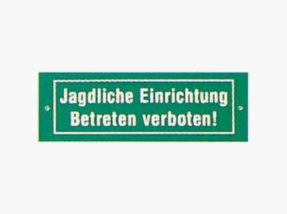 Schild "Jagdliche Einrichtung"