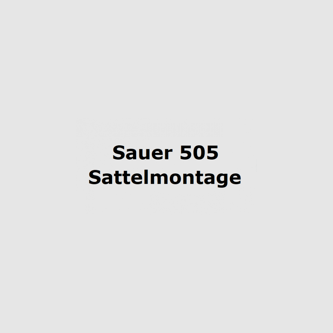 Sauer Sattelmontage für 505