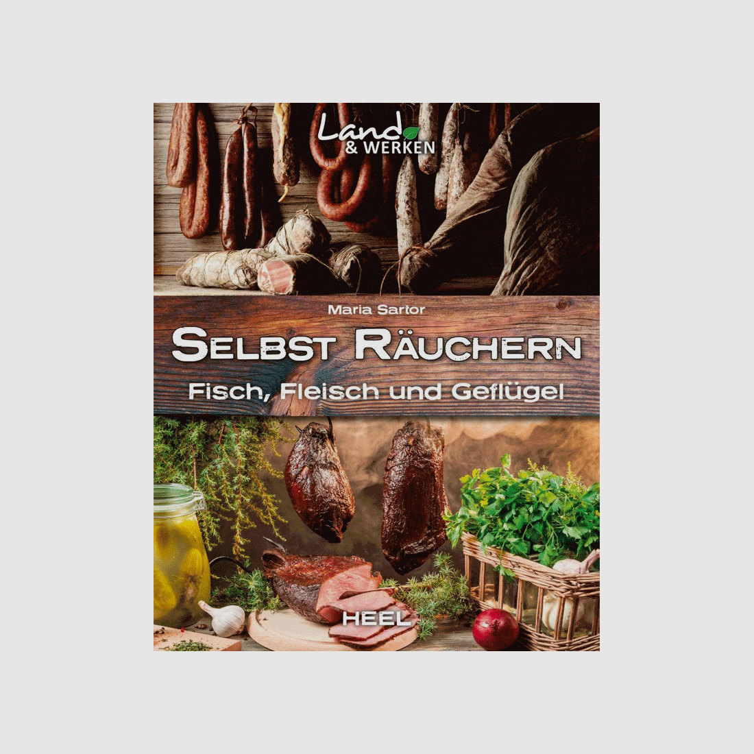 Kochbuch "Selbst räuchern - Fisch, Fleisch und Geflügel"