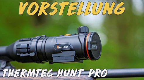 Vorstellung - ThermTec Hunt Pro Wärmebildvorsatzgerät