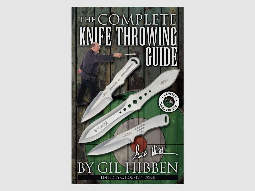 Gil Hibben - The Complete Knife Throwing Guide - Erlernen des Messerwerfens