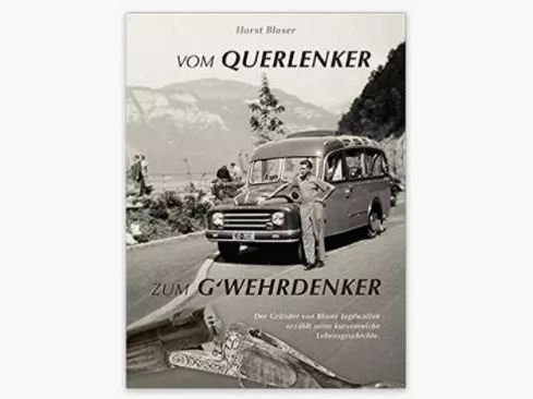 Das Blaser Buch- vom Querlenker zum G'wehrdenker