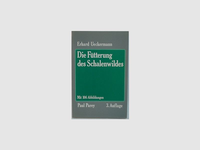 Buch Fütterung des Schalenwild - E. Ueckermann