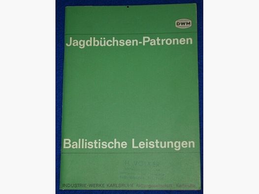 DWM Jagdbüchsen-Patronen Ballistische Leistungen