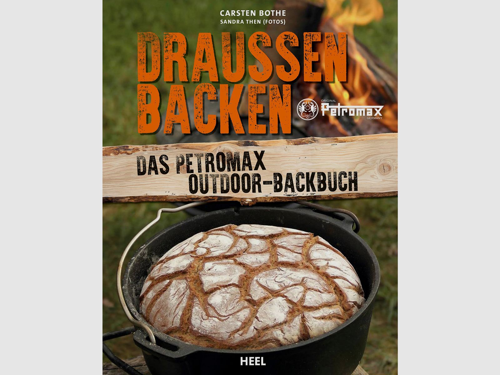 Cottura all'aperto: Il libro di cucina all'aperto Petromax