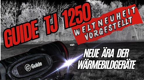 Erstes GUIDE  Wärmebildhandgerät mit Megasensor! Wir stellen das neue Flaggschiff mit 1280 px vor.