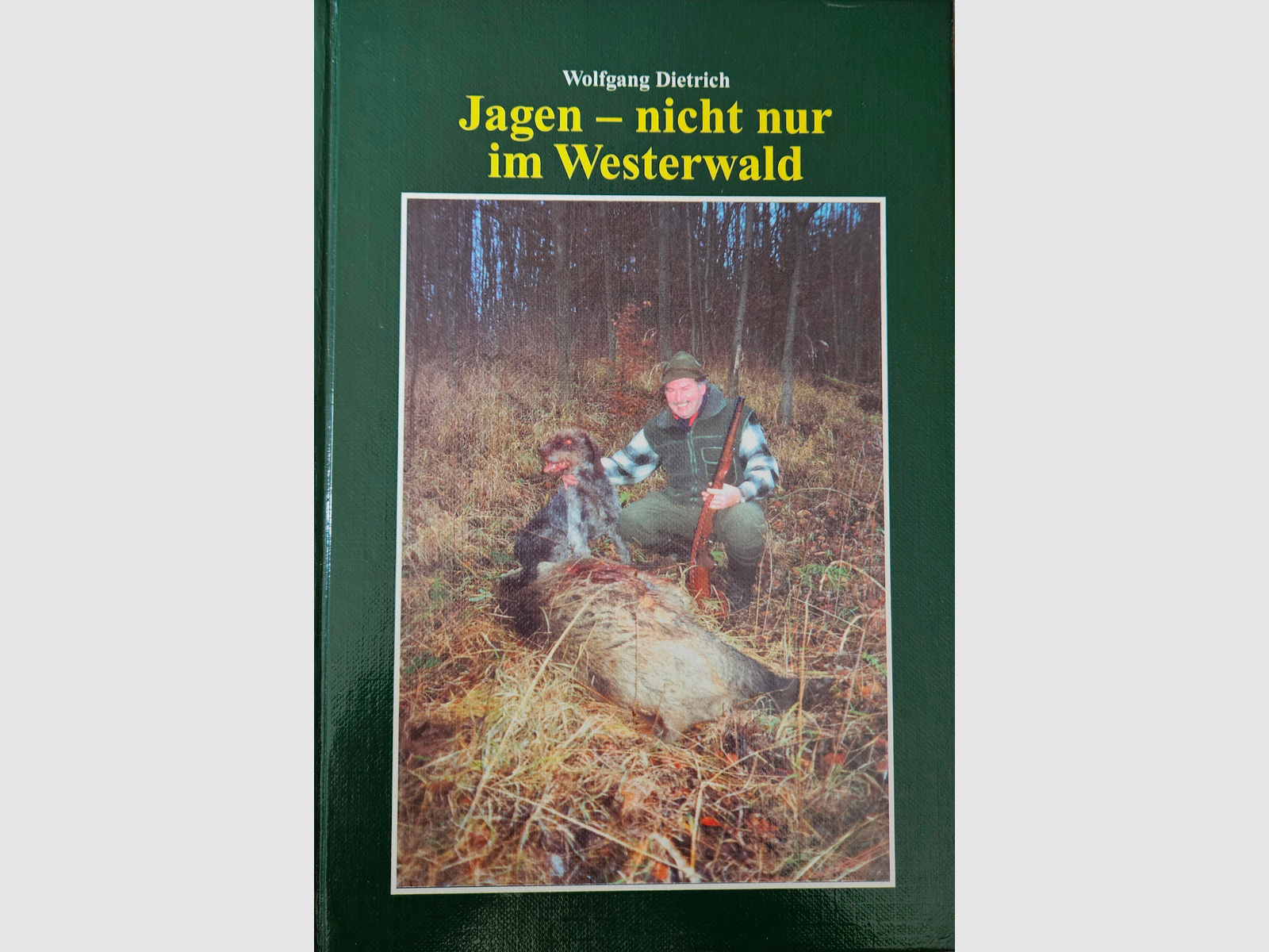 "Jagen-nicht nur im Westerwald" - Jagdbuch