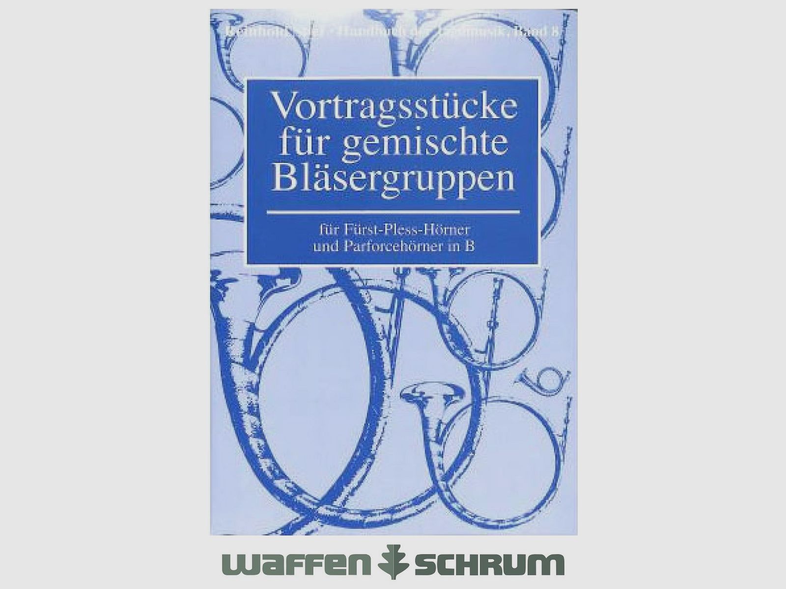 Gräfe & Unzer Vortragsstücke für gemischte Bläsergruppen Band 8 R.Stief