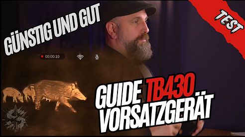 Jungjäger aufgepasst! Günstig und gut, das TB430 Wärmebildvorsatz von GUIDE für Euch im Test.