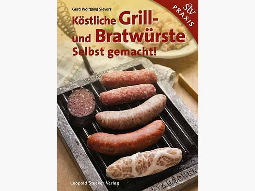 Grill und Bratwürste selbst gemacht