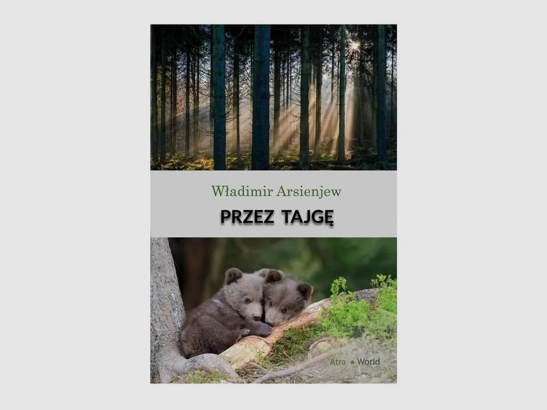 THROUGH THE TAIGA – WŁADIMIR ARSIENJEW