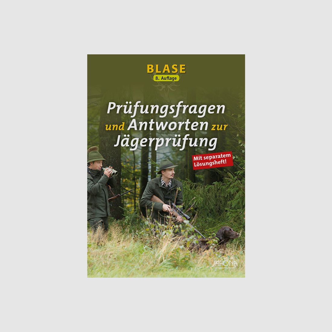 Buch „BLASE – Prüfungsfragen und Antworten zur Jägerprüfung“
